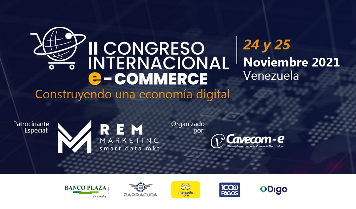 Cavecom-e organiza el II Congreso Internacional de E-Commerce Venezuela 2021